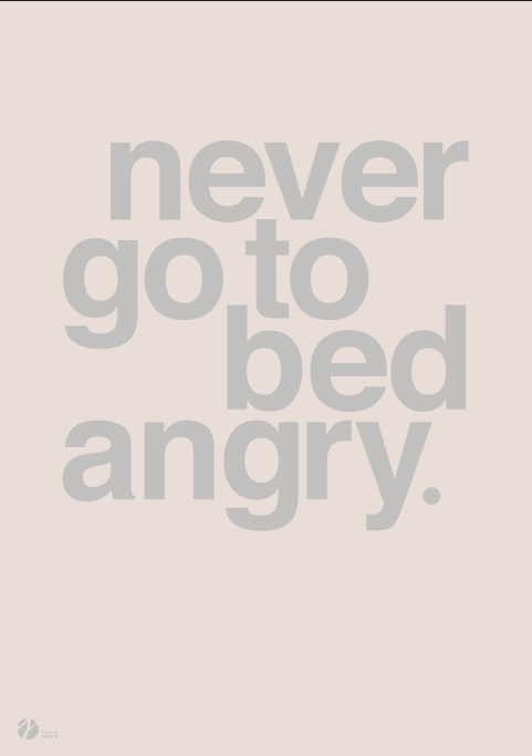 Billede af Never Go To Bed Angry - Rose-50 x 70
