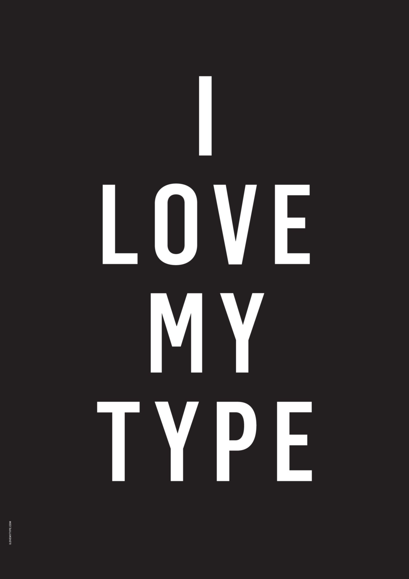 Se I LOVE MY TYPE - BLACK-A3 hos Picment.dk