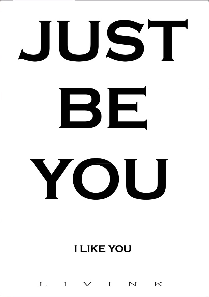 JUST BE YOU-50 x 70
