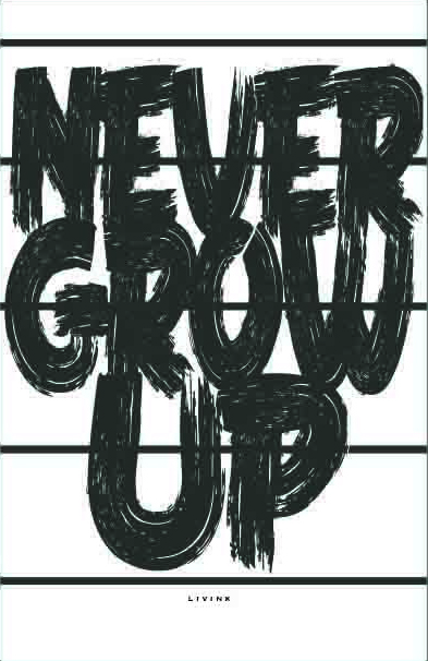 NEVER GROW UP-A3