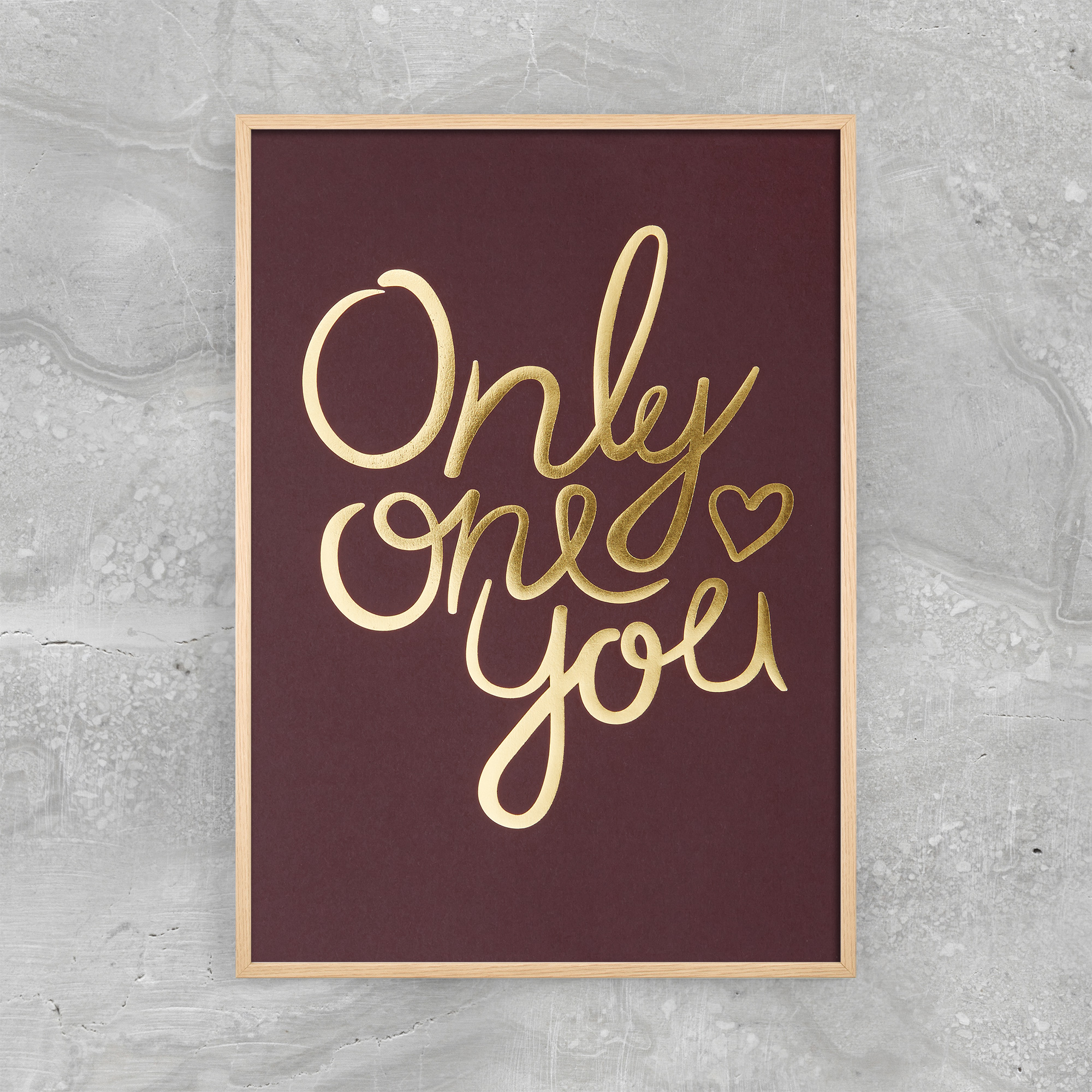 ONLY ONE YOU - CLARET