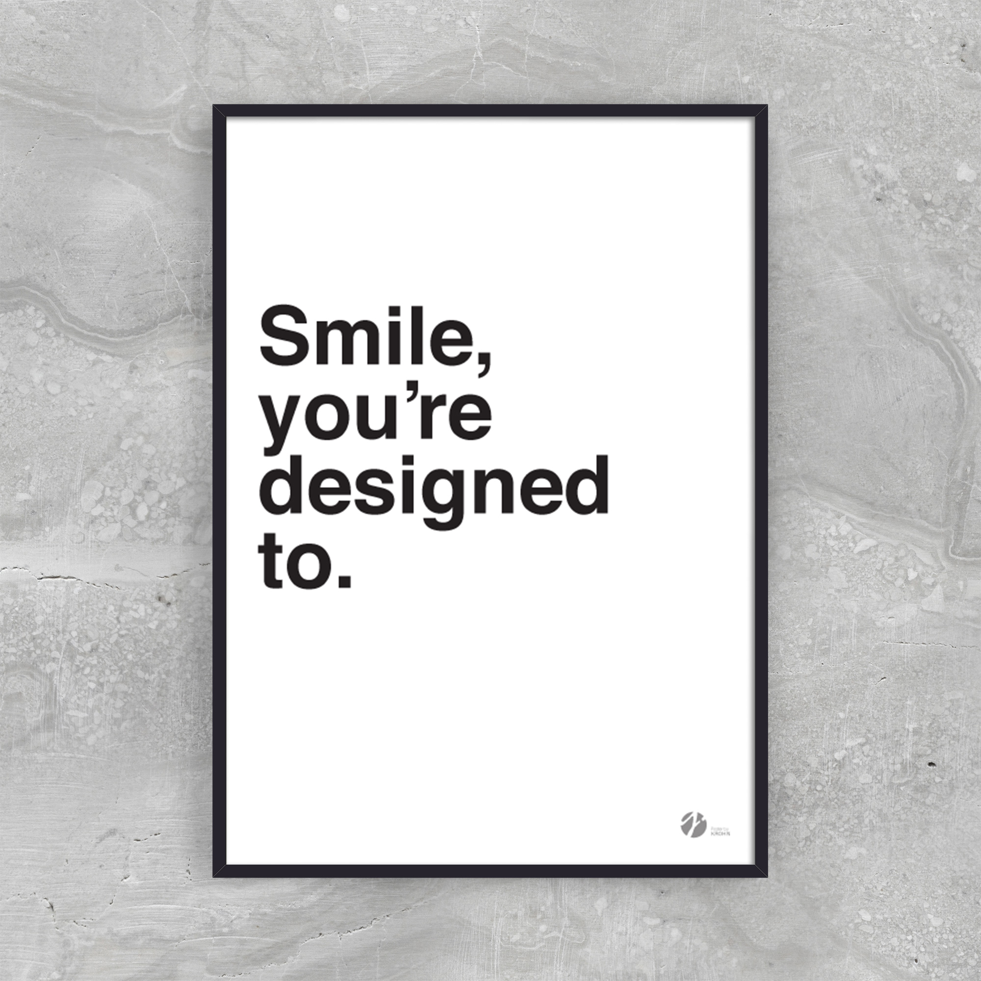 Billede af Smile, You Are Designed To