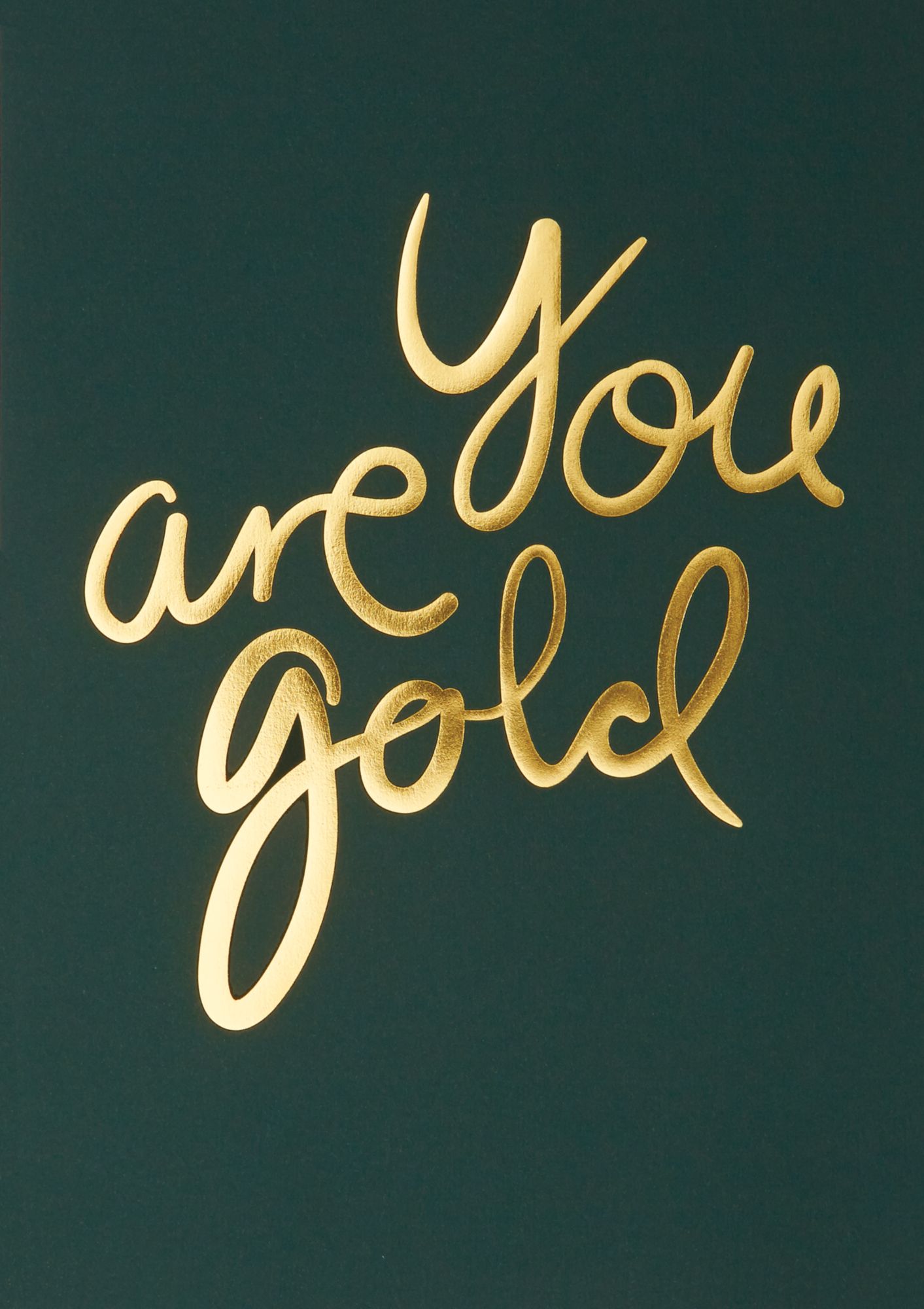 Se YOU ARE GOLD - RACING GREEN-A4 hos Picment.dk